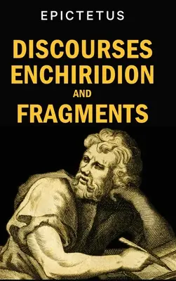 Rozpravy, Enchiridion a fragmenty - Discourses, Enchiridion and Fragments