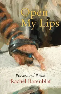 Otvorte moje pery: Modlitby a básne - Open My Lips: Prayers and Poems