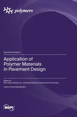 Použitie polymérnych materiálov pri navrhovaní vozoviek - Application of Polymer Materials in Pavement Design