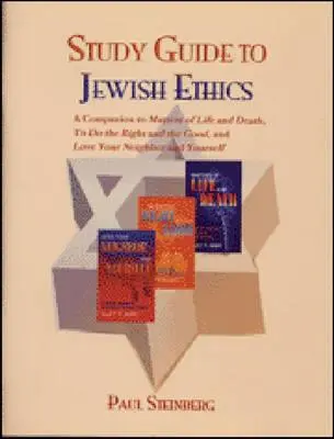 Študijná príručka k židovskej etike - Study Guide to Jewish Ethics