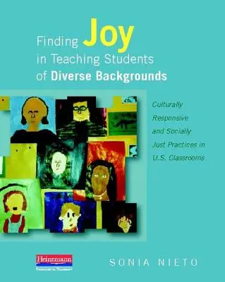 Hľadanie radosti pri vyučovaní študentov s rôznym pôvodom: a sociálne spravodlivé postupy v triedach v USA. - Finding Joy in Teaching Students of Diverse Backgrounds: Culturally Responsive and Socially Just Practices in U.S. Classrooms