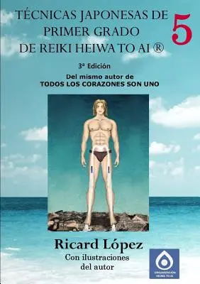 Japonské techniky Reiki prvého stupňa Heiwa to Ai (R) - Tcnicas japonesas de primer grado de Reiki Heiwa to Ai (R)
