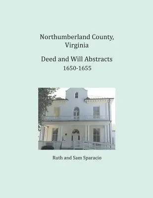 Northumberland County, Virgínia Abstrakty listín a závetov 1650-1655 - Northumberland County, Virginia Deed and Will Abstracts 1650-1655