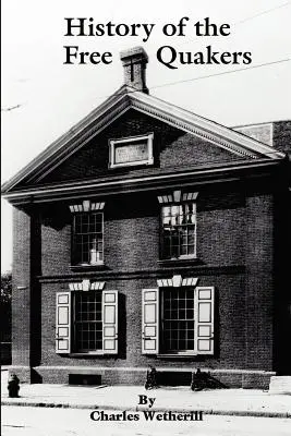 História slobodných kvakerov - History of the Free Quakers