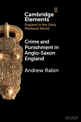Zločin a trest v anglosaskom Anglicku - Crime and Punishment in Anglo-Saxon England