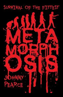 Prežitie najschopnejších: Metamorfóza - Survival of the Fittest: Metamorphosis