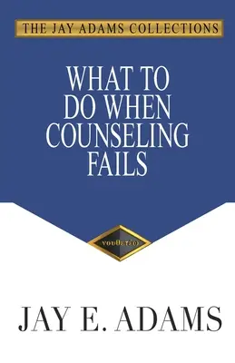 Čo robiť, keď poradenstvo zlyháva - What to Do When Counseling Fails