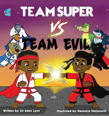 Tím Super VS. Tím Zlo - Team Super VS. Team Evil