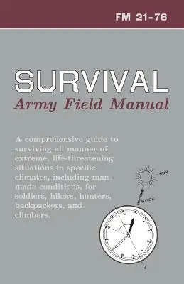 Príručka prežitia americkej armády: FM 21-76 - U.S. Army Survival Manual: FM 21-76