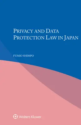 Právo na ochranu súkromia a údajov v Japonsku - Privacy and Data Protection Law in Japan
