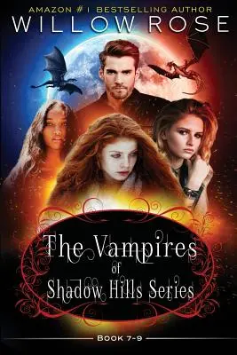 Upíri zo série Shadow Hills: Kniha 7-9 - The Vampires of Shadow Hills Series: Book 7-9
