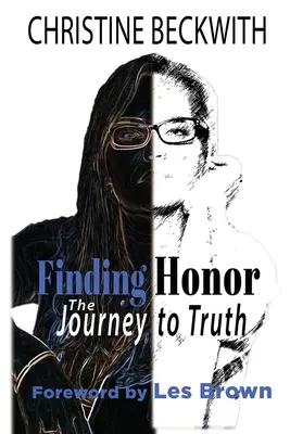 Hľadanie cti: Cesta k pravde - Finding Honor: The Journey to Truth