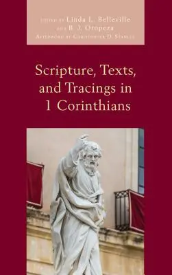 Písmo, texty a stopy v 1. liste Korinťanom - Scripture, Texts, and Tracings in 1 Corinthians