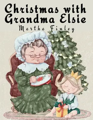 Vianoce s babičkou Elsie - Christmas with Grandma Elsie