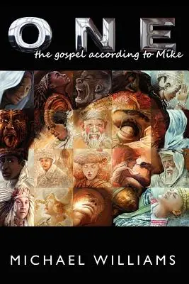 One: Evanjelium podľa Mikea - One: The Gospel According to Mike