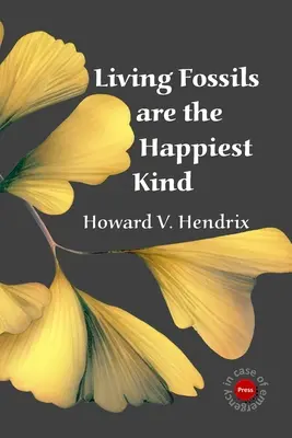 Živé fosílie sú najšťastnejší druh - Living Fossils are the Happiest Kind