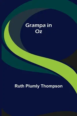 Dedko v krajine Oz - Grampa in Oz