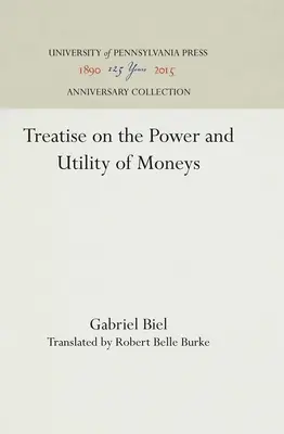 Pojednanie o moci a užitočnosti peňazí - Treatise on the Power and Utility of Moneys
