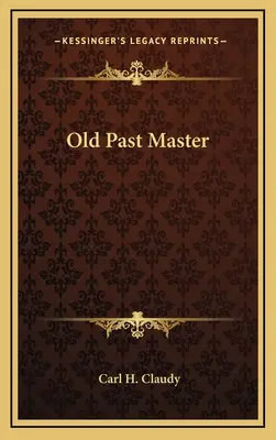 Starý minulý majster - Old Past Master