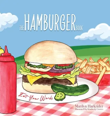 Kniha o hamburgeroch: Kniha: Jedzte svoje slová - The Hamburger Book: Eat Your Words