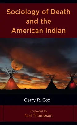 Sociológia smrti a americkí Indiáni - Sociology of Death and the American Indian