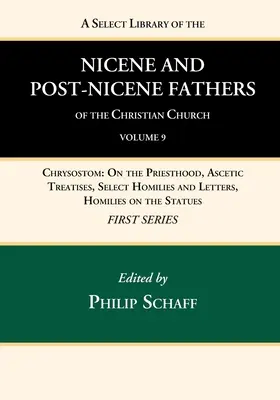 Výberová knižnica nikájskych a postnikájskych otcov kresťanskej cirkvi, prvá séria, zväzok 9 - A Select Library of the Nicene and Post-Nicene Fathers of the Christian Church, First Series, Volume 9