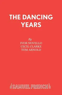 Tancujúce roky - The Dancing Years