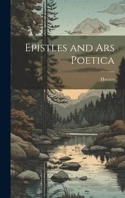 Epištoly a Ars Poetica - Epistles and Ars Poetica