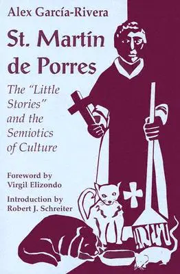 Svätý Martin de Porres: Malé príbehy“ a semiotika kultúry“ - St. Martin de Porres: The Little Stories