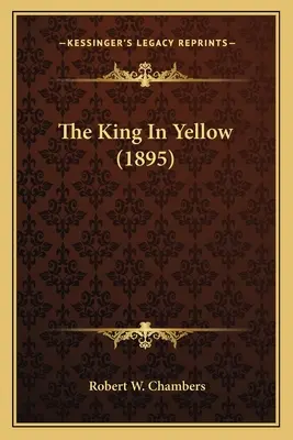 Kráľ v žltom (1895) - The King In Yellow (1895)