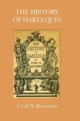 História Harlekýna - The History of Harlequin
