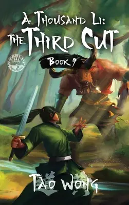 Tisíc Li: Tretí rez: Xianxia Cultivation Novel - A Thousand Li: The Third Cut: A Xianxia Cultivation Novel