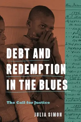 Dlh a vykúpenie v blues: Volanie po spravodlivosti - Debt and Redemption in the Blues: The Call for Justice