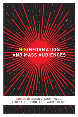 Dezinformácie a masové publikum - Misinformation and Mass Audiences