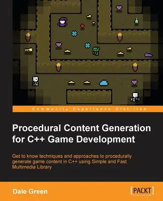 Procedurálne generovanie obsahu pre vývoj hier v C++ - Procedural Content Generation for C++ Game Development