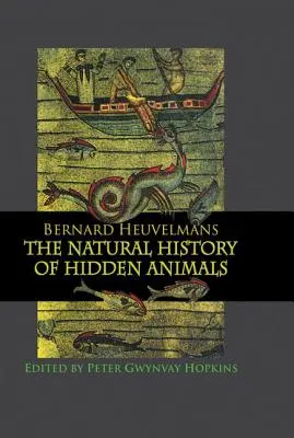 Prírodopis skrytých živočíchov - Natural History Of Hidden Animals