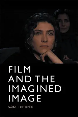 Film a imaginárny obraz - Film and the Imagined Image