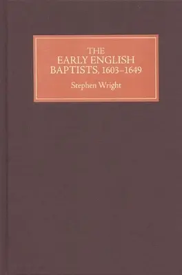 Prví anglickí baptisti, 1603-49 - The Early English Baptists, 1603-49
