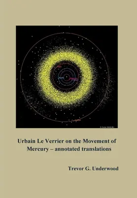 Urbain Le Verrier o pohybe ortuti - komentovaný preklad - Urbain Le Verrier on the Movement of Mercury - annotated translations