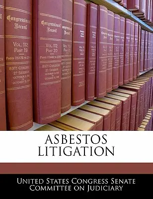 Súdne spory týkajúce sa azbestu - Asbestos Litigation