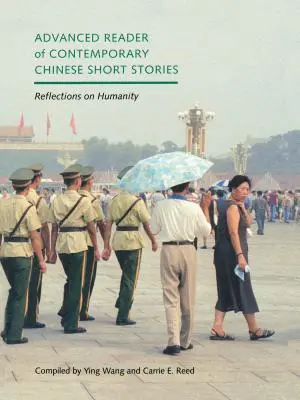 Pokročilá čítačka súčasných čínskych poviedok: Úvahy o ľudskosti - Advanced Reader of Contemporary Chinese Short Stories: Reflections on Humanity