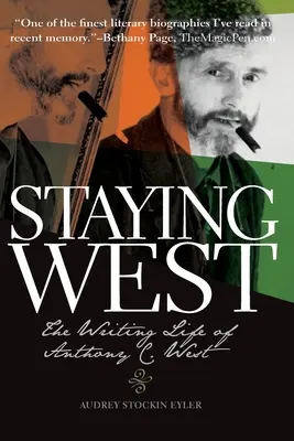 Zostať na Západe: Westa: Život spisovateľa Anthonyho C. - Staying West: The Writing Life of Anthony C. West