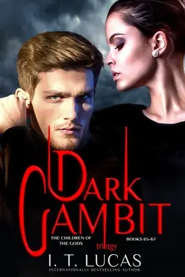 Trilógia Temný gambit: Séria Deti bohov: Knihy 65-67 - Dark Gambit Trilogy: The Children of the Gods Series Books 65-67