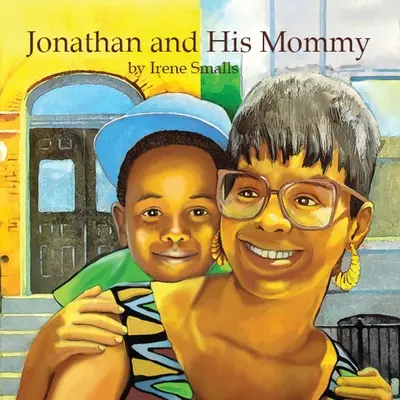 Jonathan a jeho mama - Jonathan and His Mommy