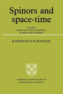 Spinory a časopriestor: Diel 2, Spinor a twistor metódy v časopriestorovej geometrii - Spinors and Space-Time: Volume 2, Spinor and Twistor Methods in Space-Time Geometry