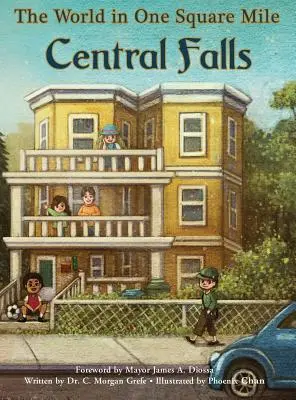 Svet na jednej štvorcovej míli: Central Falls - The World in One Square Mile: Central Falls