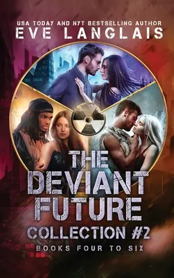 Zbierka Diabolská budúcnosť #2: Knihy štyri až šesť - The Deviant Future Collection #2: Books Four to Six