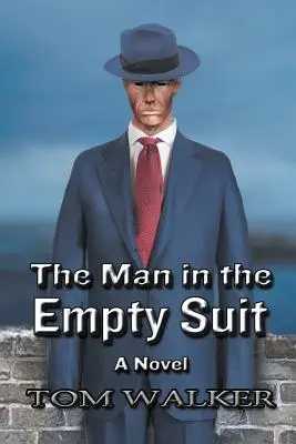 Muž v prázdnom obleku - The Man in the Empty Suit