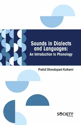 Zvuky v dialektoch a jazykoch: Úvod do fonológie - Sounds in Dialects and Languages: An Introduction to Phonology