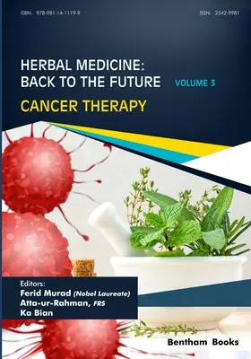 Bylinná medicína: Späť do budúcnosti: Terapia rakoviny: 3. zväzok - Herbal Medicine: Back to the Future: Volume 3, Cancer Therapy